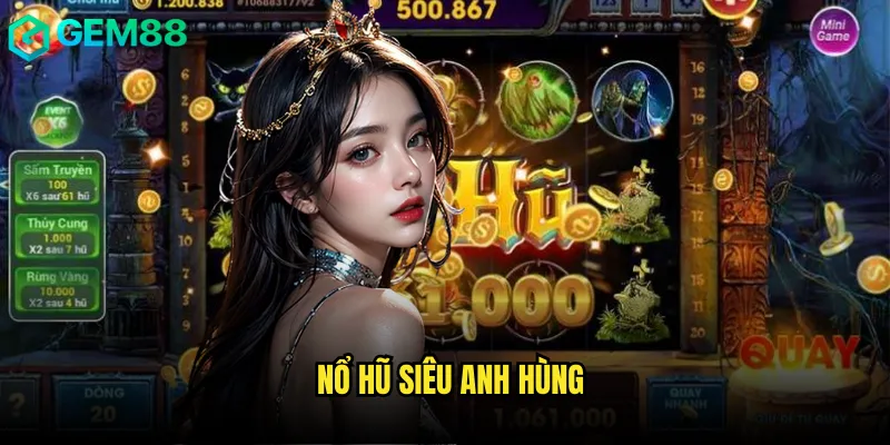 Trở Thành Nổ Hũ Siêu Anh Hùng gem88 Với Giải Thưởng Triệu Đô 2 Nổ hũ siêu anh hùng