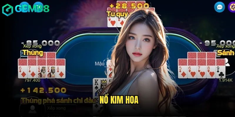 Chinh Phục Nổ Kim Hoa gem88 Cùng Phong Cách Chuyên Gia 10 Nổ kim hoa
